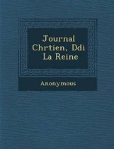 Journal Chr Tien, D Di La Reine