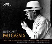 Pau Casals: Obras para Violonchelo y Piano; Sardanas para Violonchelos