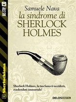 Sherlockiana 17 - La sindrome di Sherlock Holmes