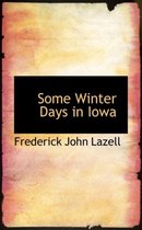 Some Winter Days in Iowa