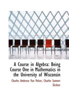 A Course in Algebra