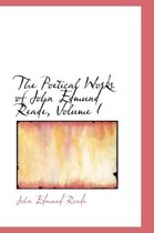 The Poetical Works of John Edmund Reade, Volume I