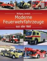 Moderne Feuerwehrfahrzeuge aus aller Welt