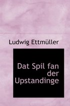 DAT Spil Fan Der Upstandinge
