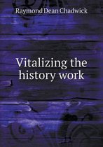 Vitalizing the history work
