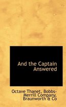 And the Captain Answered