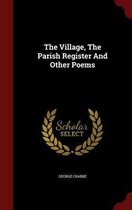 The Village, the Parish Register and Other Poems