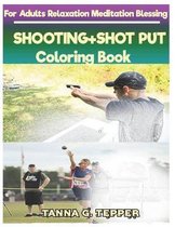 SHOOTING+SHOT PUT Coloring book for Adults Relaxation Meditation Blessing