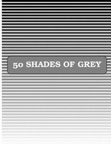 50 Shades of Grey