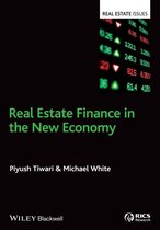Real Estate Issues - Real Estate Finance in the New Economy