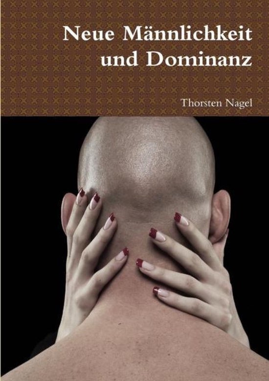 Neue Mannlichkeit und Dominanz - cover