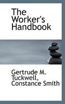 The Worker's Handbook