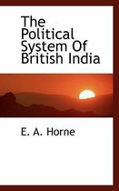 The Political System of British India