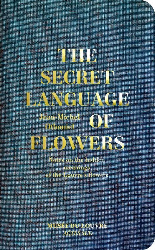 The Secret Language of Flowers, JeanMichel Othoniel 9782330120160