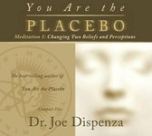 You are the Placebo