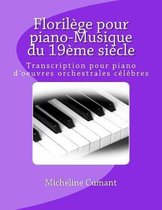 Florilege Pour Piano-Musique Du 19eme Siecle