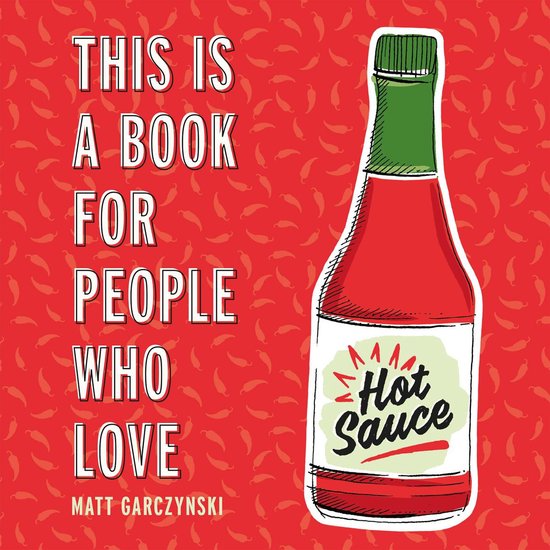 This Is a Book for People Who Love Hot Sauce - cover