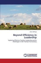 Beyond Efficiency in Leadership