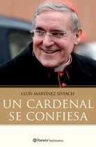 Planeta Testimonio - Un cardenal se confiesa