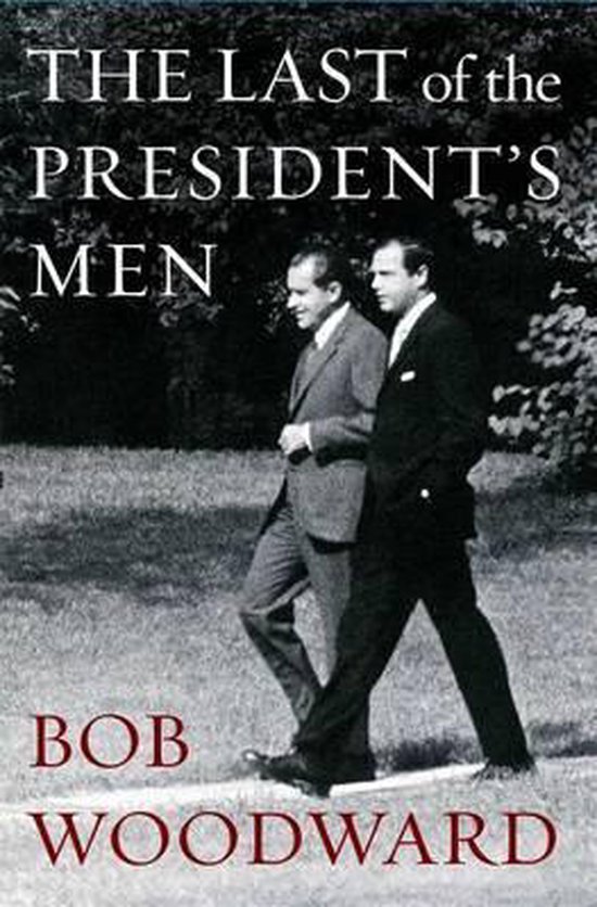 Boekomslag van "The Last of the President's Men" met Bob Woodward, met twee mannen in pak die naast elkaar lopen.