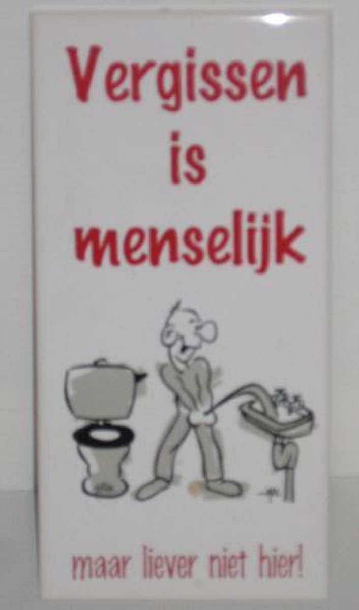 spreuken tegel - toilethumor - vergissen is menselijk | bol