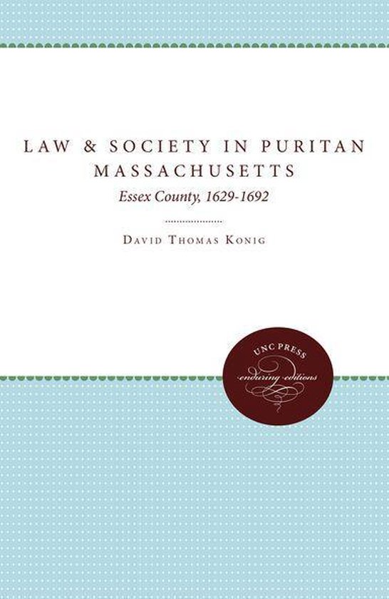 Studies in Legal History - Law and Society in Puritan Massac ... - cover
