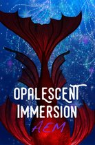 Endeavor Series - Opalescent Immersion