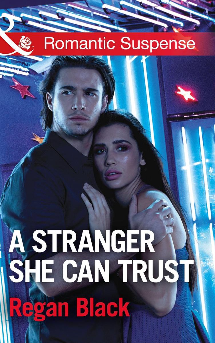 Escape Club Heroes 2 - A Stranger She Can Trust (Escape Club Heroes, Book 2) (Mills & Boon Romantic Suspense) - Regan Black