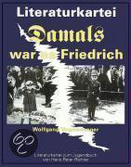 LiteraturKartei. Damals war es Friedrich 9783860721247