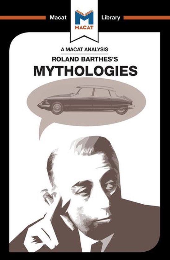 The Macat Library - An Analysis of Roland Barthes's Mytholog ... - cover