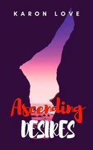 Ascending Desires