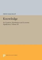 Knowledge: Its Creation, Distribution and Econom - The Economics of Information and Human Capital Information & Human Capital