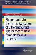 SpringerBriefs in Applied Sciences and Technology - Biomechanics in Dentistry: Evaluation of Different Surgical Approaches to Treat Atrophic Maxilla Patients
