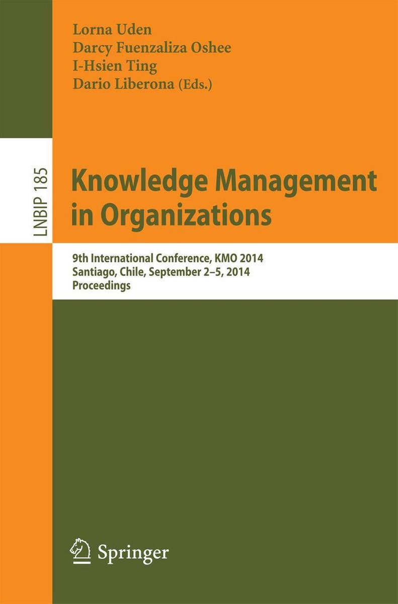 Lecture Notes in Business Information Processing 185 - Knowledge Management in Organizations - Springer