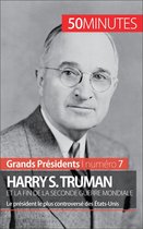 Grands Présidents 7 - Harry S. Truman et la fin de la Seconde Guerre mondiale