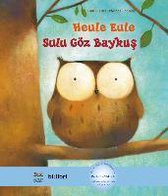 Heule Eule. Deutsch-Türkisch