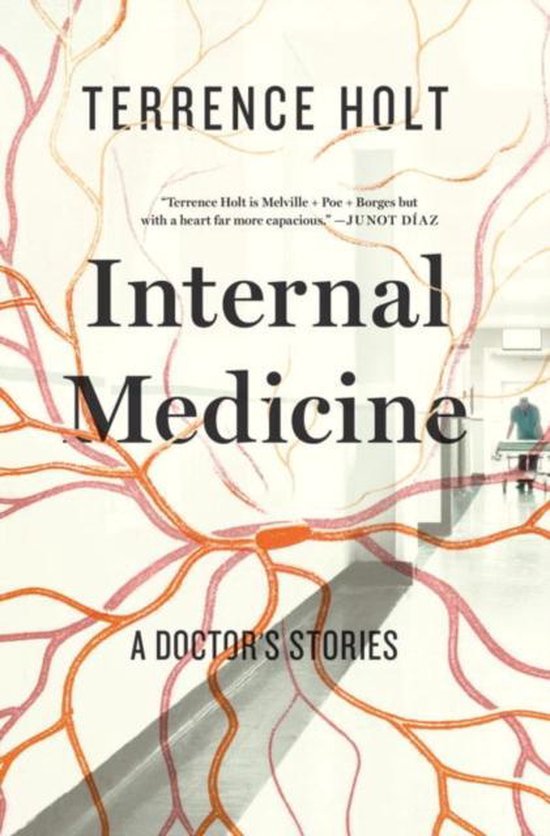 Boekomslag van 'Internal Medicine' door Terrence Holt. Achtergrond van een ziekenhuisgang met abstracte, rode en oranje bloedvaten.