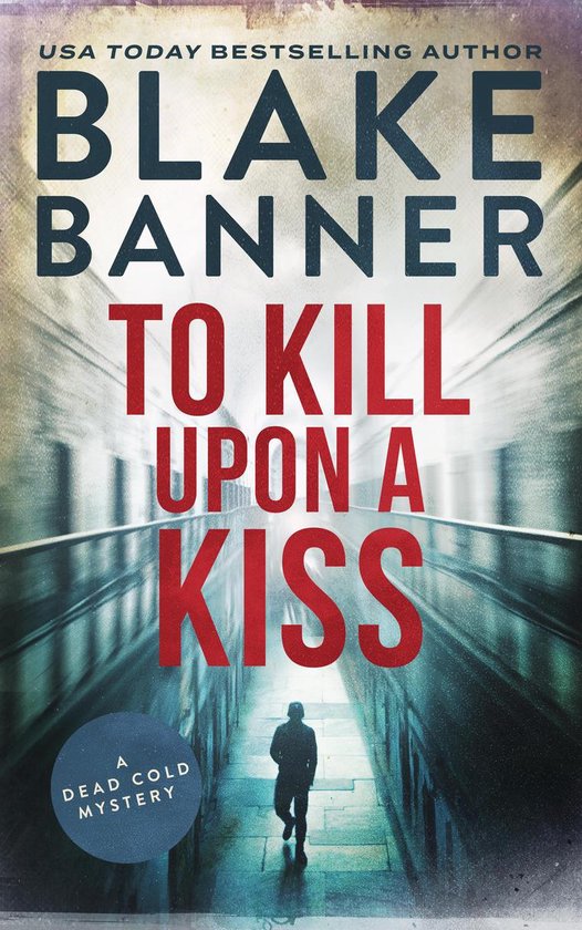 To Kill Upon A Kiss (ebook), Blake Banner  1230002351070  Boeken  bol.com