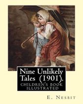 Nine Unlikely Tales (1901). by