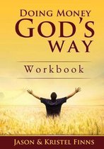 Doing Money God's Way Workbook