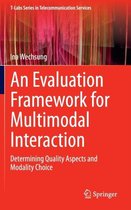 An Evaluation Framework for Multimodal Interaction