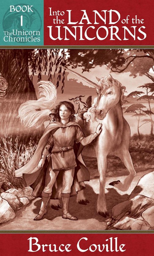 The Unicorn Chronicles 1 - Into the Land of the Unicorns
