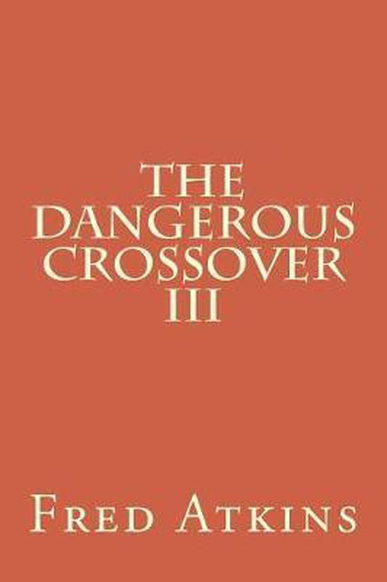 Dangerous Crossover- Dangerous Crossover III - cover