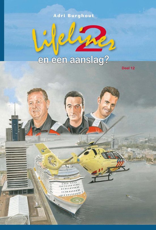 Lifeliner 2 12 - Lifeliner 2 en een aanslag? - cover