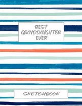 Best Granddaughter Ever Sketchbook