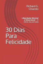 30 Dias Para Felicidade