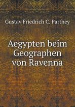 Aegypten beim Geographen von Ravenna