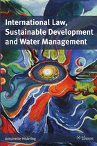International Law, Sustainable Development and Water Management