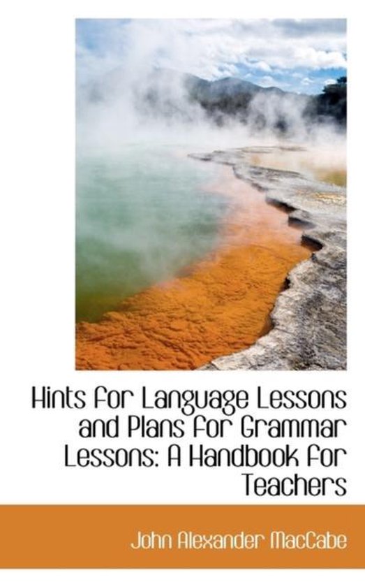 Hints for Language Lessons and Plans for Grammar Lessons