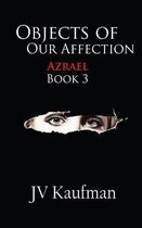 Objects of Our Affection